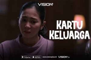 Nantikan Original Series Vision+ ‘Kartu Keluarga’, Ceritakan Drama Pernikahan Palsu!