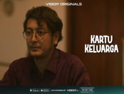 Tayang Sebentar Lagi, Wajib Nonton Original Series Vision+ Kartu Keluarga di Vision+