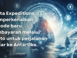 Nexta Expeditions Tawarkan Metode Pembayaran Kripto Untuk Pesiar ke Antartika